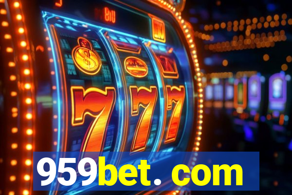 959bet. com